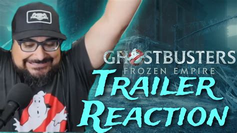 Ghostbusters Frozen Empire Teaser Trailer Reaction Youtube