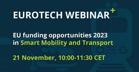 Eurotech Webinar On Eu Funding Opportunities 2023 In Smart Mobility And Transport Eurotech