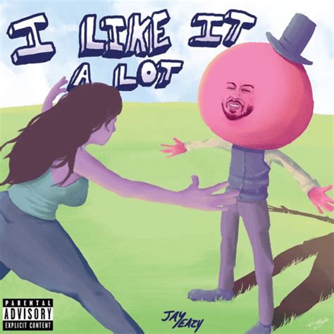 Jay Eazy I Like It Lyrics Genius Lyrics