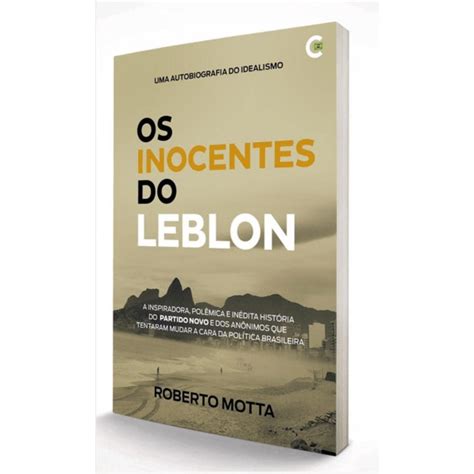 Os Inocentes Do Leblon Roberto Motta Submarino