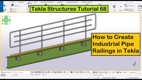 Tekla Structures Tutorial How To Create Industrial Pipe Railings