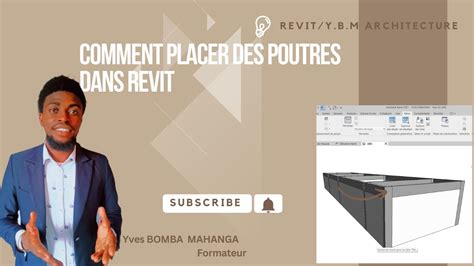 Leçon 7 COMMENT PARAMETRER LES POUTRES DANS REVIT YouTube