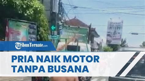 Heboh Pria Naik Motor Tanpa Busana Ternyata Seorang Polisi Berpangkat