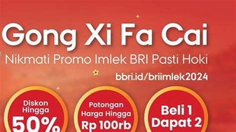 Banjir Promo Imlek Khusus Nasabah Bri Hingga Juni Jika Belanja Di