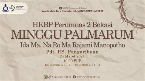 Minggu Palmarum Hkbp Perumnas Bekasi Youtube