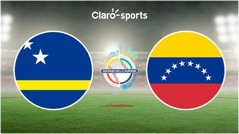 Curazao Vs Venezuela Resultado Y Pizarra Final Del Juego De