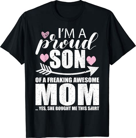 Proud Son Of A Freaking Awesome Mom Mothers Dayt Shirt