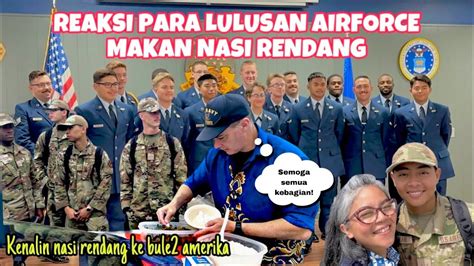 Kehebohan Makan Nasi Rendang Setelah Acara Graduation Us Airforce Youtube