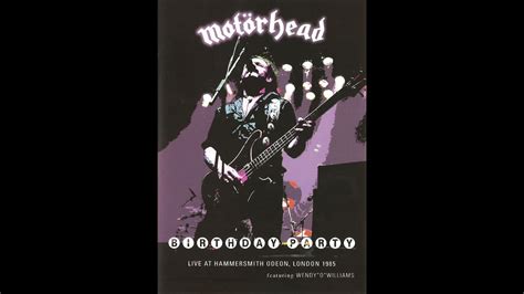 MOTORHEAD BIRTHDAY PARTY 1985 LIVE AT HAMMERSMITH ODEON LONDON YouTube