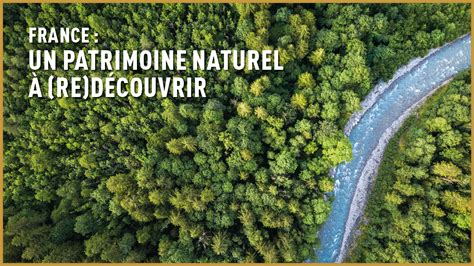 Dossier France un patrimoine naturel à re découvrir DECIDEURS