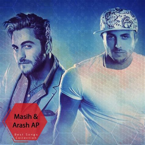 Masih And Arash Ap Best Songs Collection Vol 3 By Masih On Tidal