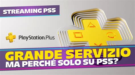 Streaming dei giochi PS5 davvero ottimo Però YouTube