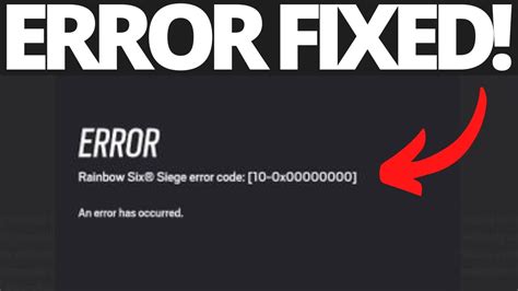 Fix Error Code 10 0x00000000 On Rainbow Six Siege YouTube