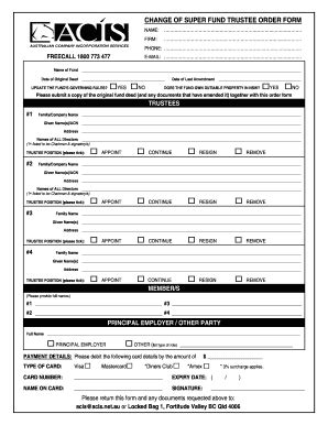 Fillable Online Acis Net CHANGE OF SUPER FUND TRUSTEE ORDER FORM My