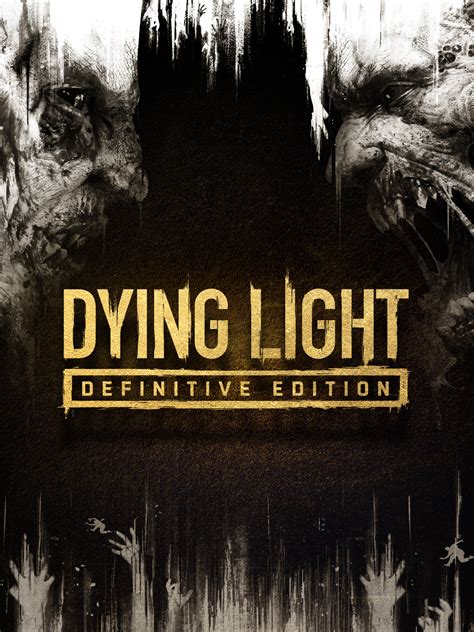 Dying Light Definitive Edition Télécharger et acheter aujourd hui