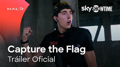 Capture The Flag Tr Iler Oficial Skyshowtime Espa A Youtube