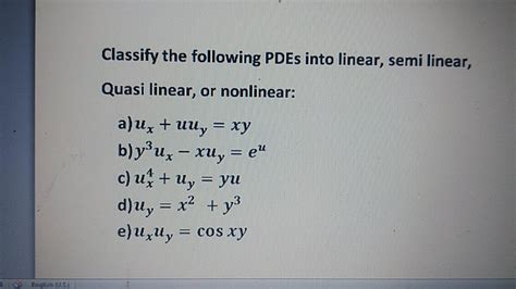 Solved Classify The Following PDEs Into Linear Semi Linear Chegg