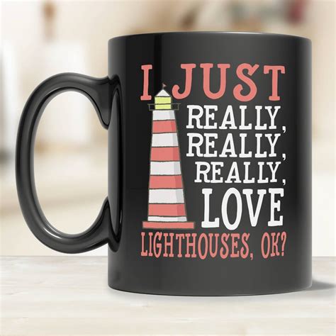 Lighthouse Coffee Mug Cute Lighthouse Mug Funny Lighthouse Gift Mug I