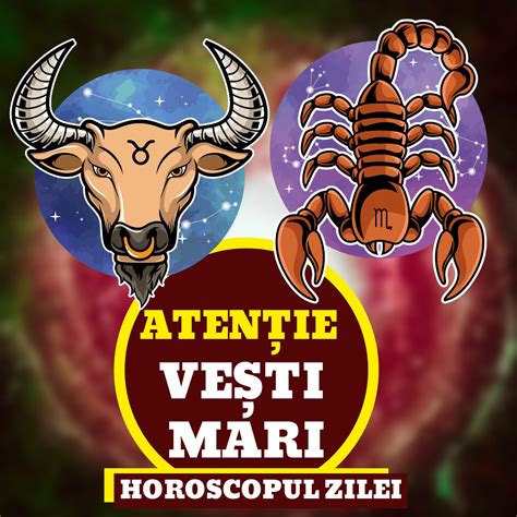 Horoscop Noiembrie Este O Zi Importanta Pentru Tauri Si Scorpioni