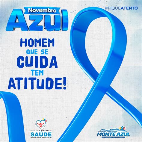 Novembro Azul Homem Que Se Cuida Tem Atitude Prefeitura Municipal