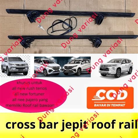 jual cross bar kaki rack jepit roof rail khusus rush terios fortuner