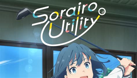 Sorairo Utility Anime Obtient Une Nouvelle Bande Annonce Un Visuel Et