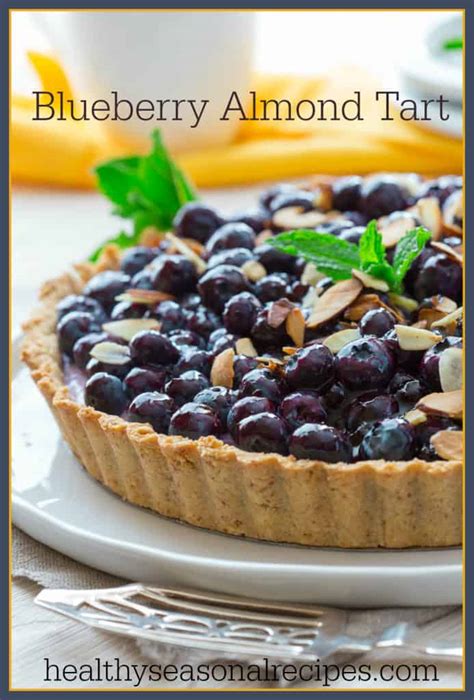 Blueberry Almond Tart Healthy Seasonal Recipes