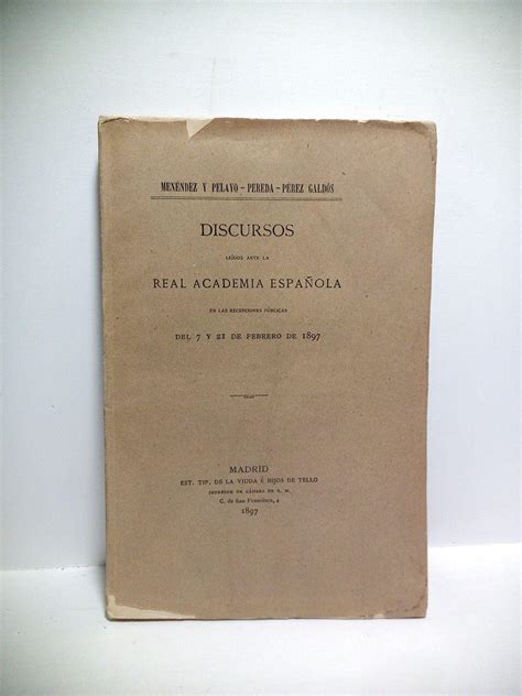 Discursos Leídos Ante La Real Academia Española En Las Recepciones