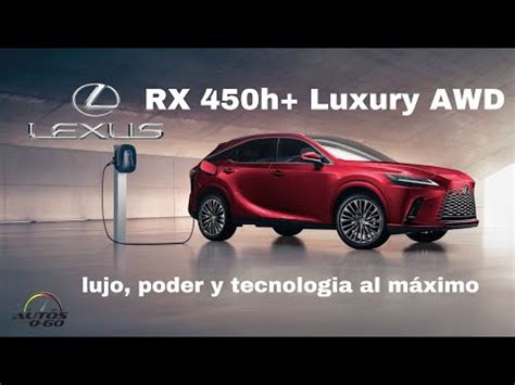 Lexus Rx H Luxury Awd Lujo Poder Y Tecnologia Al M Ximo