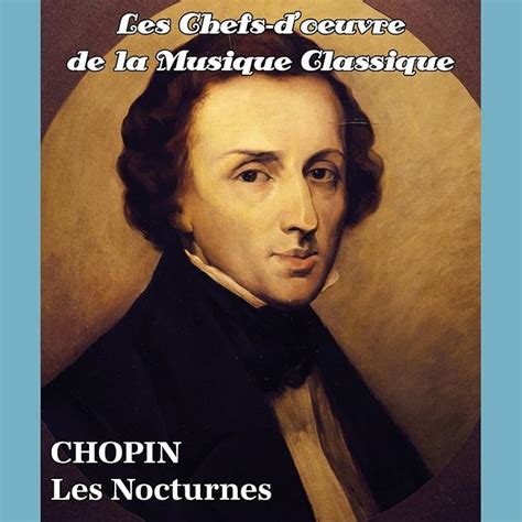 Oeuvres De Chopin Les Plus Celebres Automasites