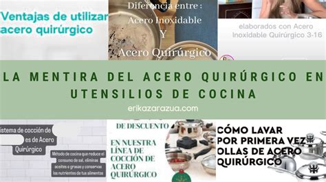 La Mentira Del Acero Quirúrgico En Utensilios De Cocina Erika