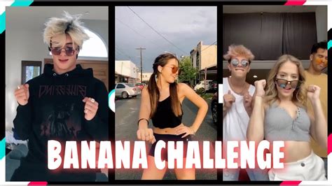 Banana Dance Challenge Compilation Tik Tok 2020 Youtube