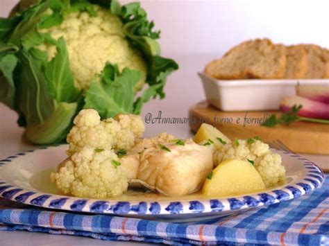 Baccal In Bianco Con Cavolfiore E Patate Annamaria Tra Forno E Fornelli