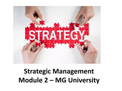 Strategic Management Module 2 Mg University Manu Melwin Joy Ppt