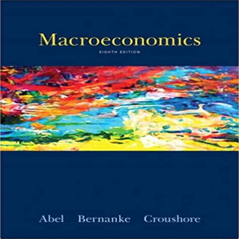 Test Bank For Macroeconomics 8th Edition Abel 0132992280 9780132992282