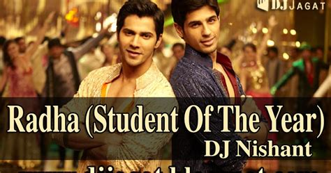 Radha (Student Of The Year) - DJ Nishant ~ DJ Jagat