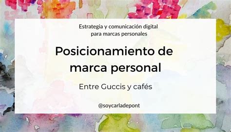 C Mo Posicionar Tu Marca Personal Ejemplos Para Elegir Tu