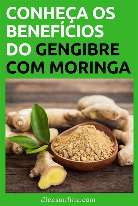 Saiba por que você deve usar gengibre moringa Benefícios do