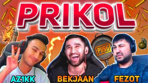 Az Kk Fezot Bekjaan Prikol Pubg Mobile Strim Paytidagi