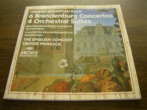 Johann Sebastian Bach 6 Brandenburg Concertos 4 Orchestral Suites