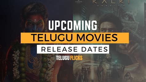 Upcoming Telugu Movies Release Dates Dody Nadine