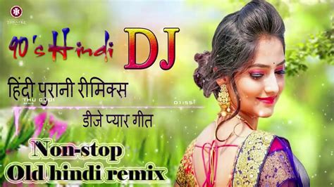 Dj Hindi old song remix - YouTube