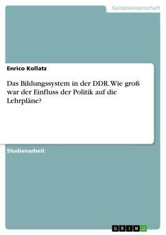 Das Bildungssystem In Der Ddr Wie Gro War Der Einfluss Der Politik