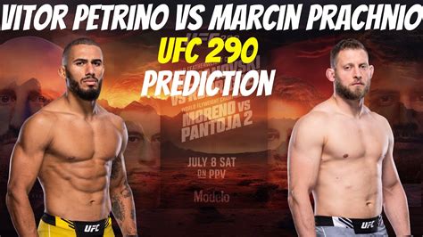 Vitor Petrino Vs Marcin Prachnio UFC 290 Prelim Prediction YouTube