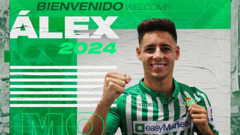 Fichajes Betis Oficial Álex Moreno Nuevo Jugador Del Betis