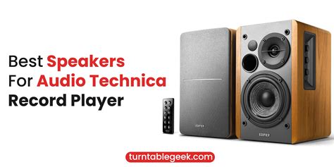 5 Best Speakers For Audio Technica Record Player in 2022