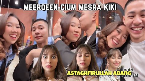 Viral Meerqeen Cium Kiki Saputri Bikin Netizen Cemburu Anna Jobling