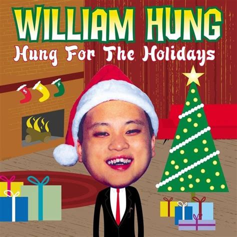 William Hung - Hung for the Holidays Lyrics and Tracklist | Genius