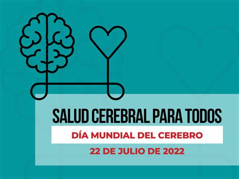 Día Mundial del Cerebro 22 de julio de 2022 Comisión Honoraria para