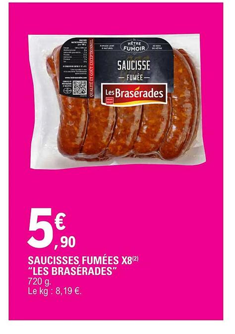 Promo Saucisses Fum Es X Les Bras Rades Chez E Leclerc Icatalogue Fr